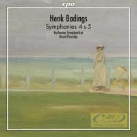 Badings: Symphonies 4 & 5